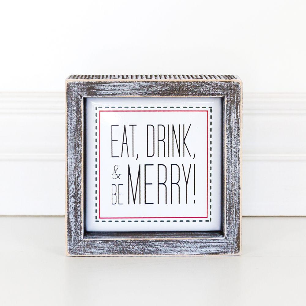 Eat, Drink, Merry 5" Sign