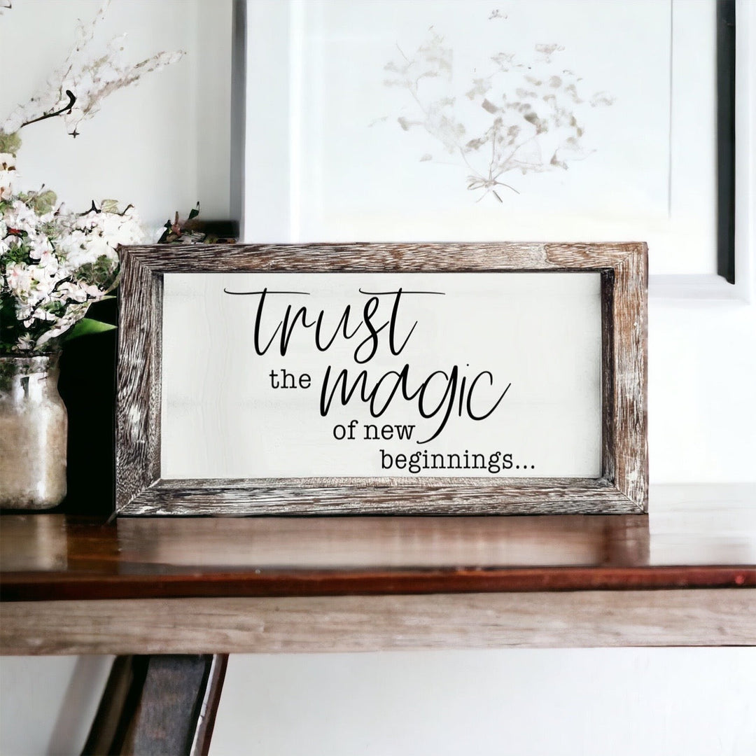 Magic of New Beginnings Sign