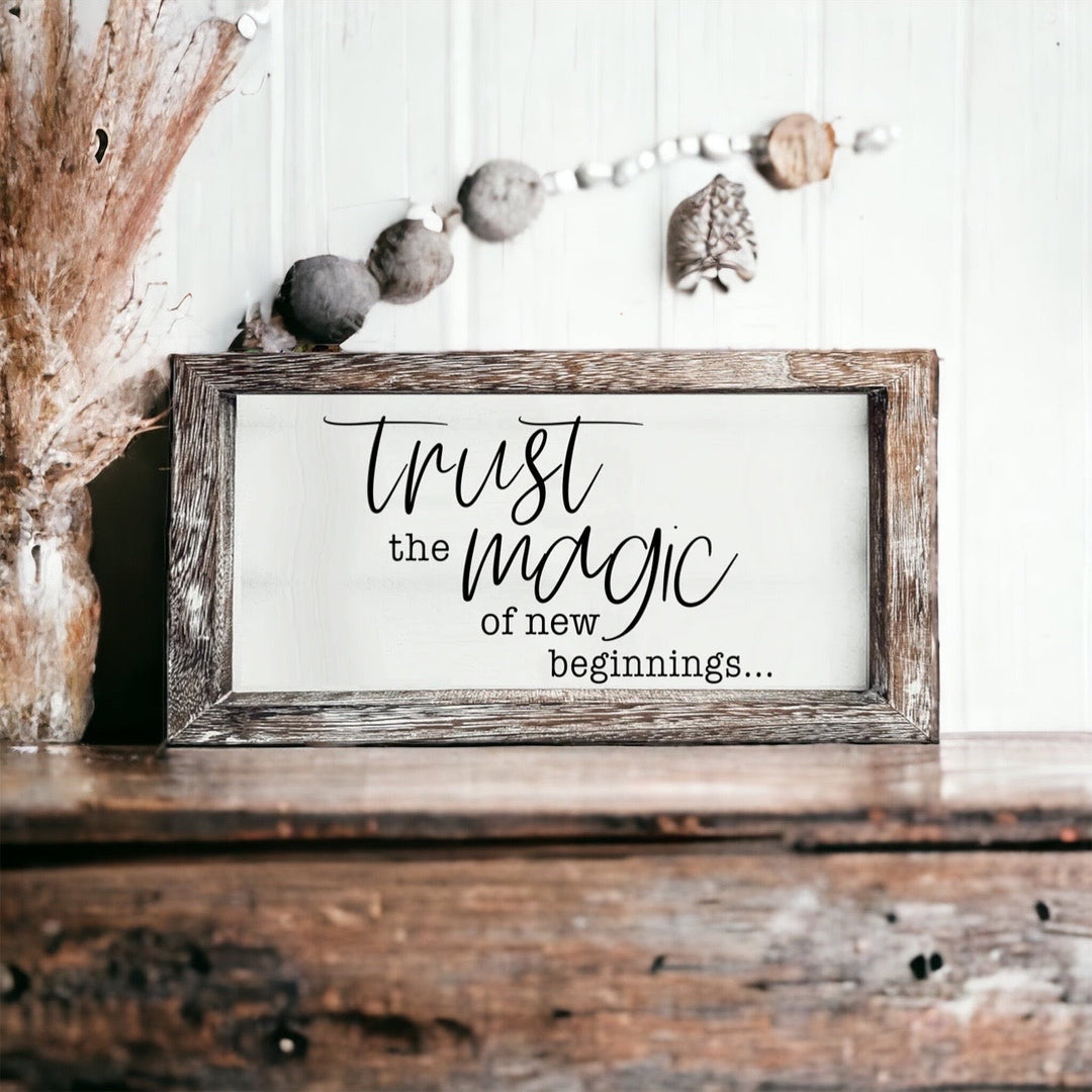 Magic of New Beginnings Sign