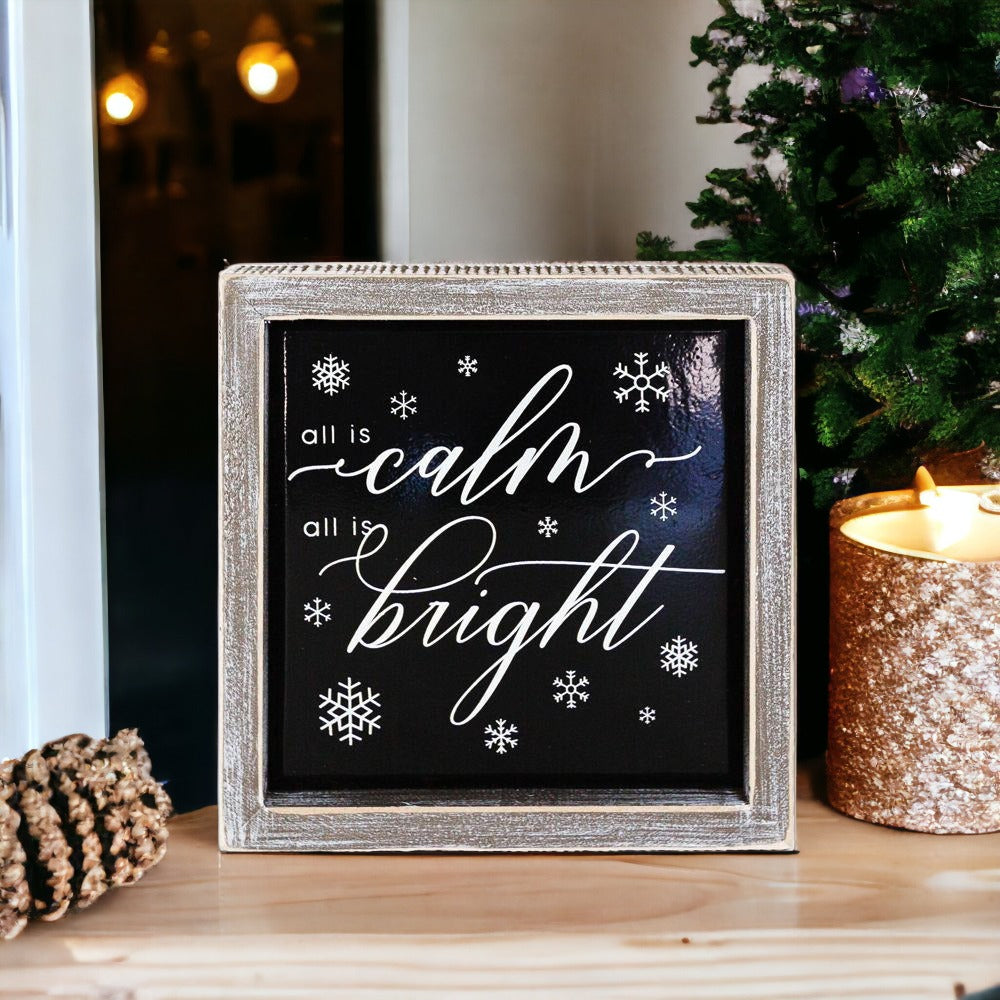 Calm & Bright 7" Sign