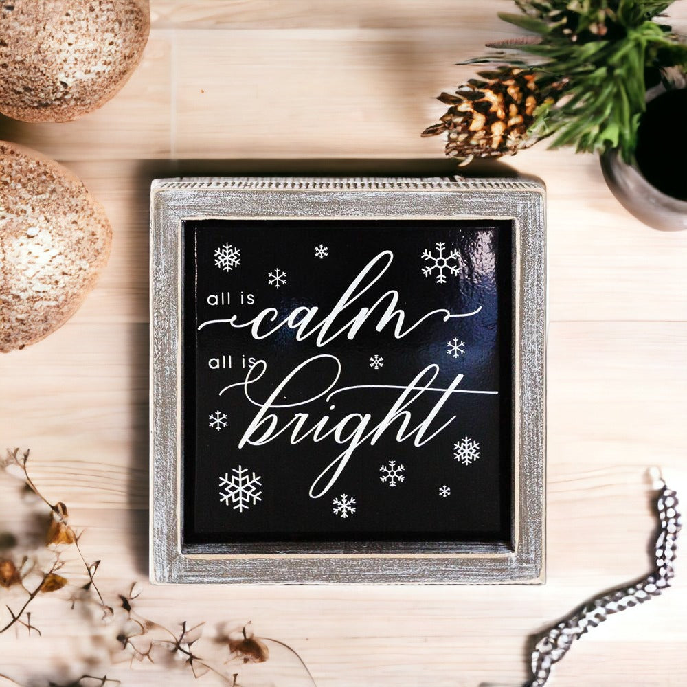 Calm & Bright 7" Sign