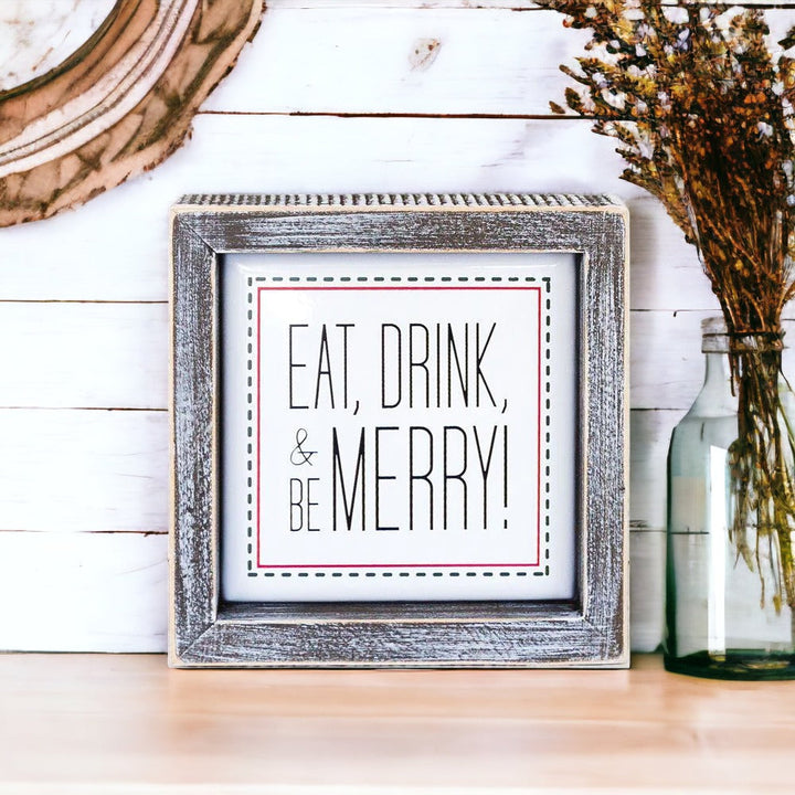 Eat, Drink, Merry 5" Sign