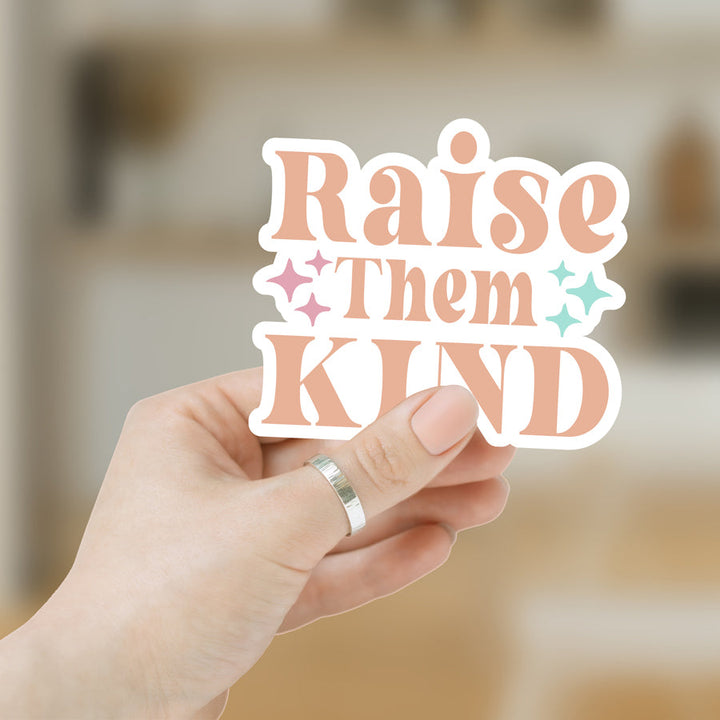 Raise Them Kind